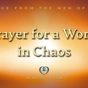 Prayer for a World in Chaos